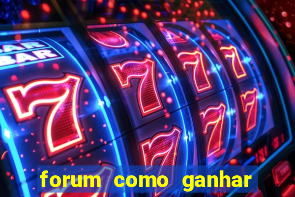 forum como ganhar na loteria